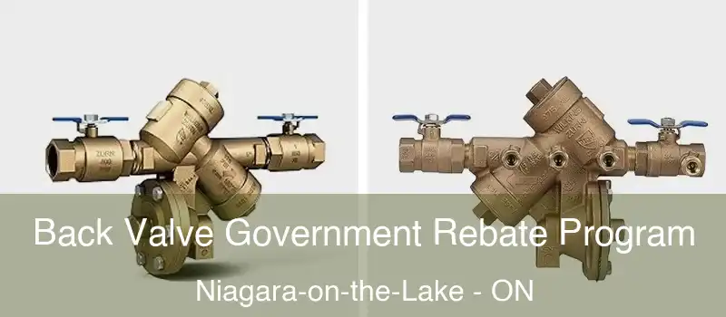 Back Valve Government Rebate Program Niagara-on-the-Lake - ON