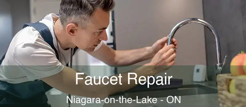  Faucet Repair Niagara-on-the-Lake - ON
