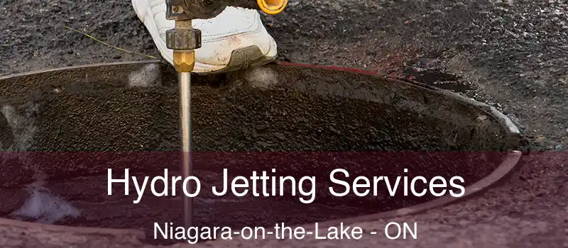  Hydro Jetting Services Niagara-on-the-Lake - ON