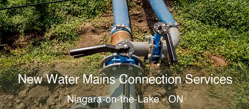  New Water Mains Connection Services Niagara-on-the-Lake - ON