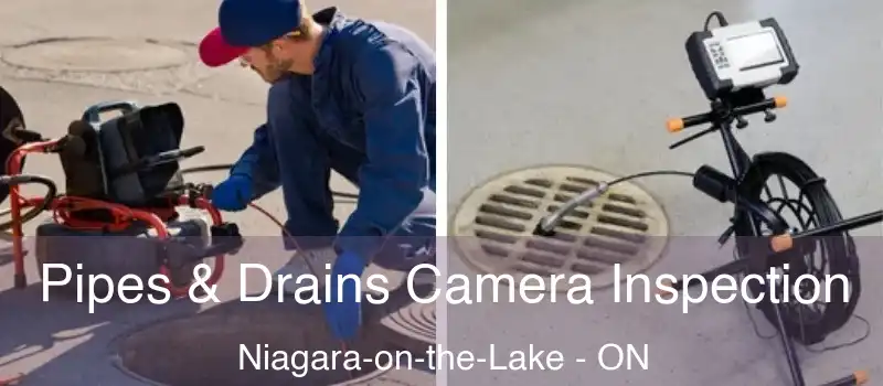  Pipes & Drains Camera Inspection Niagara-on-the-Lake - ON