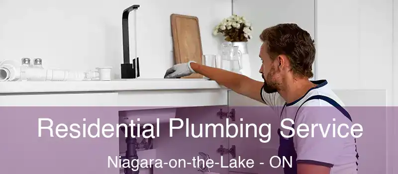  Residential Plumbing Service Niagara-on-the-Lake - ON