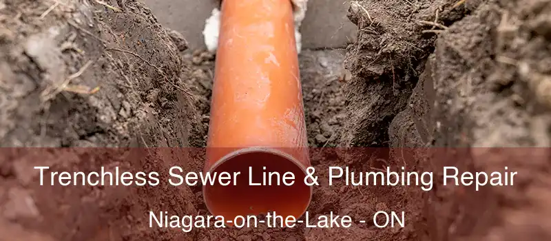  Trenchless Sewer Line & Plumbing Repair Niagara-on-the-Lake - ON
