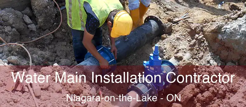  Water Main Installation Contractor Niagara-on-the-Lake - ON