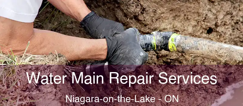  Water Main Repair Services Niagara-on-the-Lake - ON