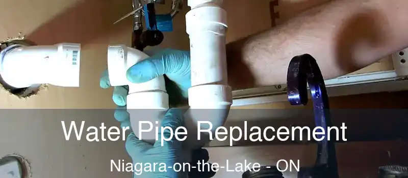  Water Pipe Replacement Niagara-on-the-Lake - ON